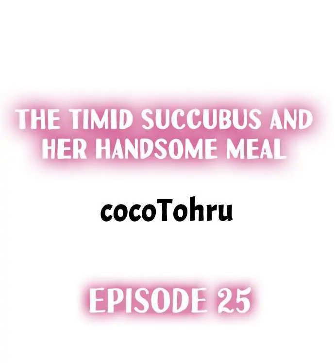 The Timid Succubus And Her Handsome Meal Chapter 25 - page 1