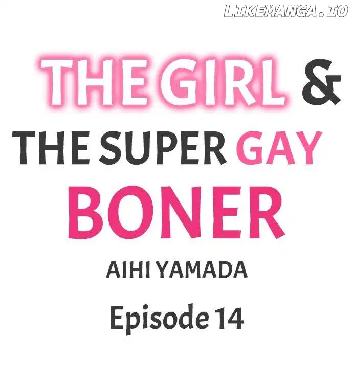 The Girl & the Super Gay Boner Chapter 14 - page 1